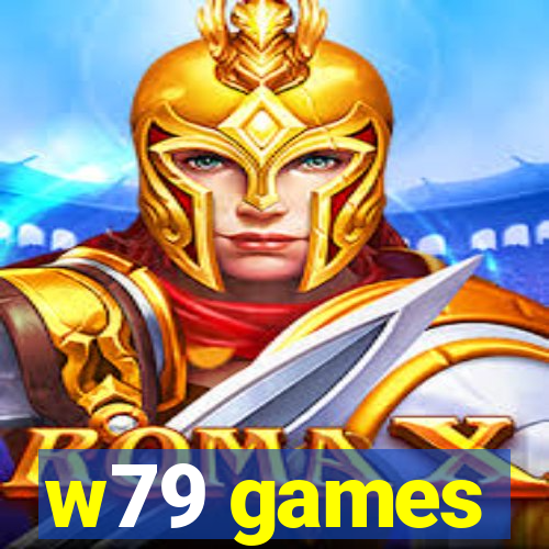 w79 games